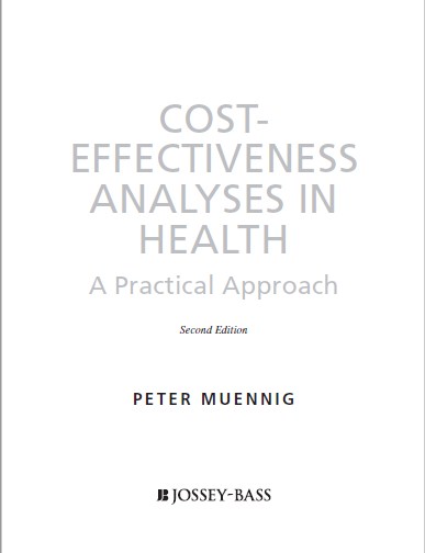  COSTEFFECTIVENESS ANALYSES IN HEALTH  A Practical Approach , Second Edition