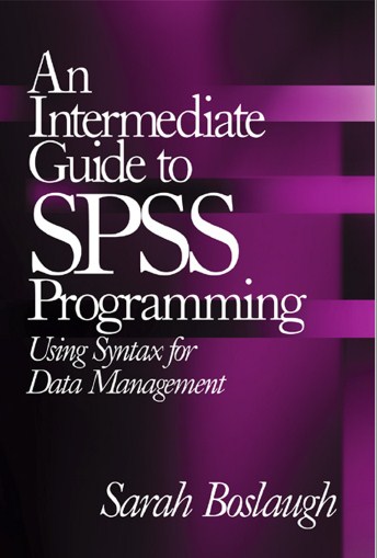 An intermediate guide to SPSS programming: Using syntax for data management