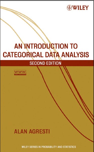 An Introduction to Categorical Data Analysis , Second Edition