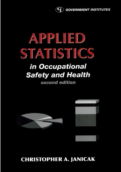 Applied Statistics in Occupational Safety and Health