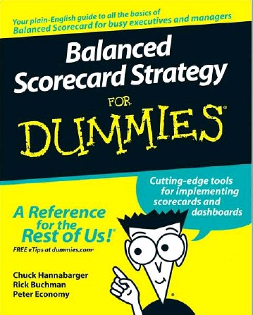 Balanced Scorecard Strategy For Dummies 