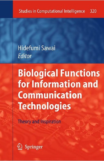 Biological Functions for Information and Communication Technologies Theory and Inspiration