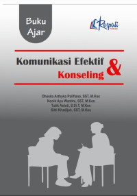 Buku ajar Komunikasi Efektif & Konseling