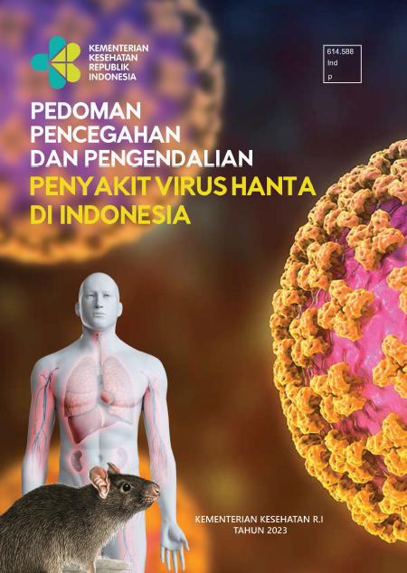 Buku Pedoman Pencegahan dan Pengendalian Penyakit Virus Hanta di Indonesia