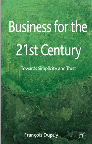 Business for the 21st Century Towards Simplicity and Trust