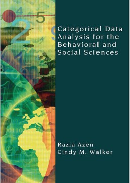 Categorical Data  Analysis for the  Behavioral and  Social Sciences