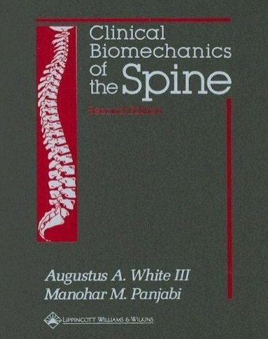 Clinical Biomechanics Of The Spine ; Second Editions