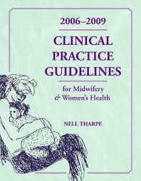 Clinical Practice Guidelines for Midwifery & Women's Health