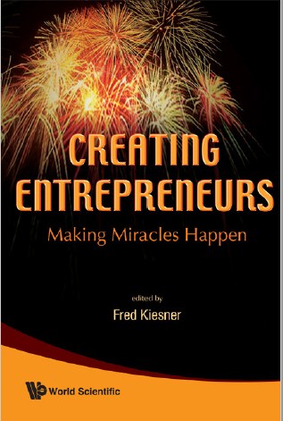 CREATING ENTREPRENEURS : Making Miracles Happen