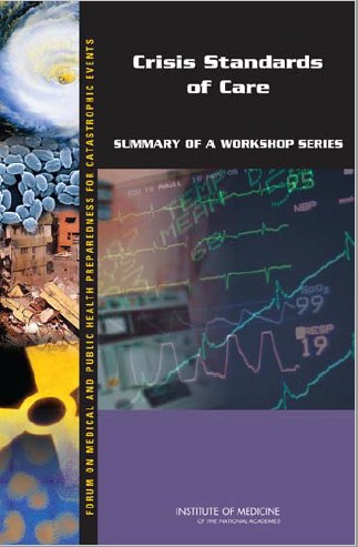 Crisis Standards of Care SUMMARY OF A WORKSHOP SERIES