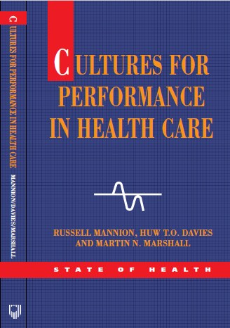 CULTURES FOR PERFORMANCE IN HEALTH CARE