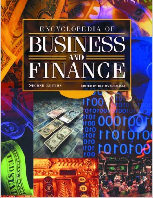 Encyclopedia of Business and Finance , Second Edition