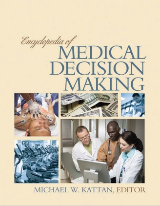 Encyclopedia Of Medical Decision Making