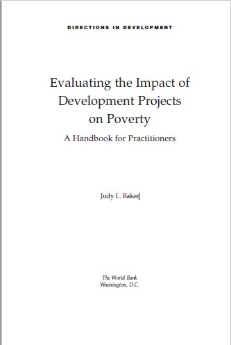 Evaluating the Impact of Development Projects on Poverty ; A Handbook for Practitioners