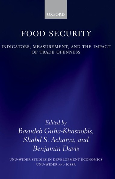 Food Security : Indicators, Measurement, and the Impact of Trade Openness