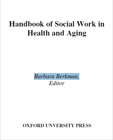 Handbook of Social Work in Health and Aging