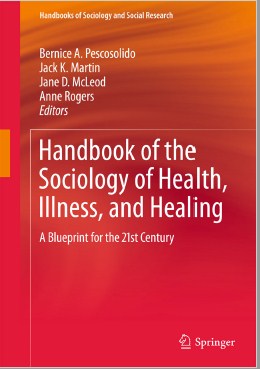 Handbook of the Sociology of Health, Illness, and Healing