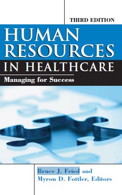 Human resources in healthcare : managing for success ,Third Edition