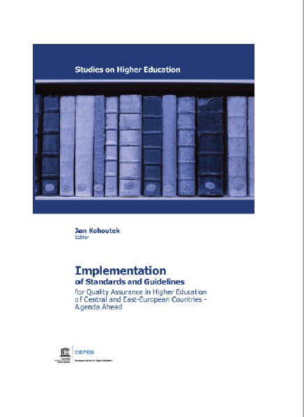 Implementation of the Standards and Guidelines for Quality Assurance in Higher Education in the Central and East-European Countries Ã¢â‚¬â€œ Agenda Ahead