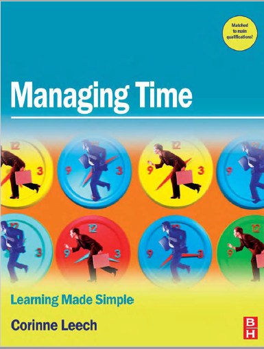 Managing Time : Learning Made Simple , First Edition