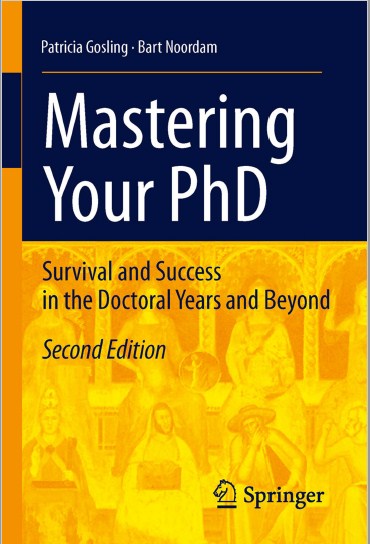 Mastering Your PhD , Second Edition ; Survival and Success in the Doctoral Years and Beyond