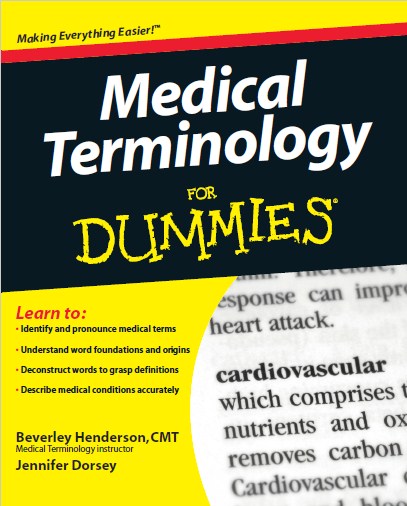 Medical Terminology For Dummies