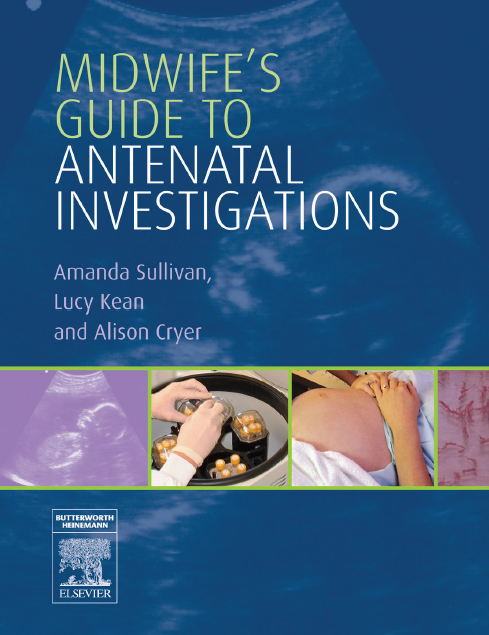 Midwifes Guide to Antenatal Investigations