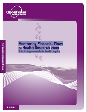 Monitoring Financial Flows for Health Research 2008 Prioritizing research for health equity