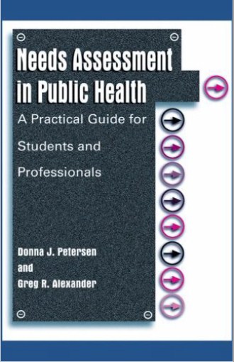Needs Assessment in Public Health A Practical Guide for Students and Professionals