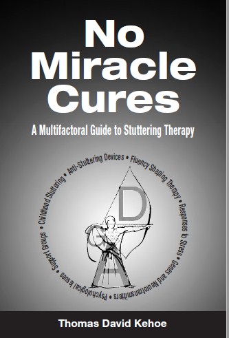 No Miracle Cures A Multifactoral Guide to Stuttering Therapy