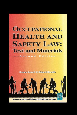 OCCUPATIONAL HEALTH AND SAFETY LAW: TEXT AND MATERIALS Second Edition