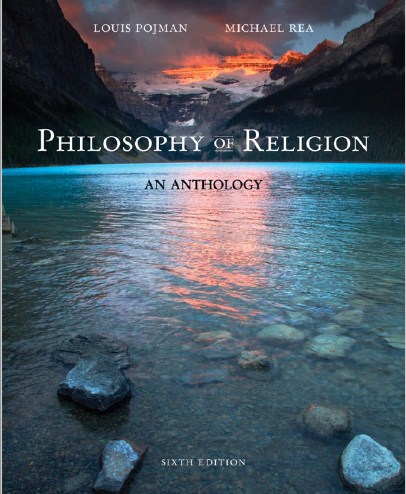 Philosophy of Religion An Anthology , Sixth Edition