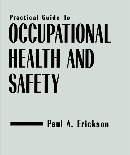 PRACTICAL GUIDE TO OCCUPATIONAL HEALTH AND SAFETY