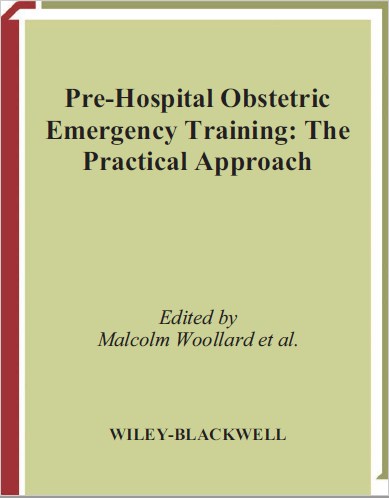 Pre-Hospital Obstetric Emergency Training The Practical Approach