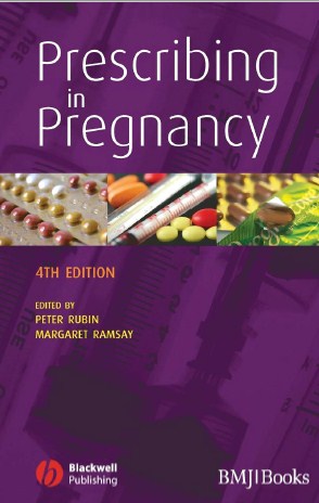 Prescribing in Pregnancy , Fourth edition