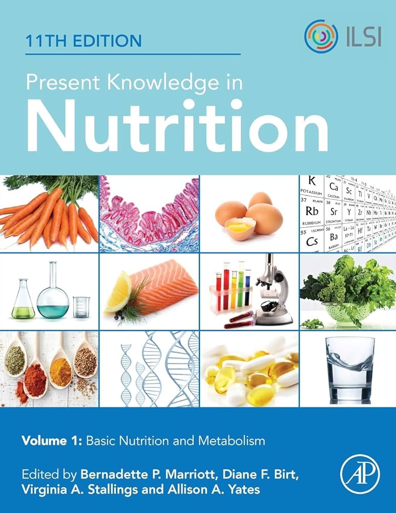 Present Knowledge In Nutrition : Basic Nutrition And Metabolism, Volume 1, Eleventh Edition