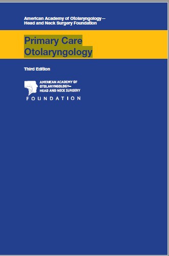 Primary Care Otolaryngology , Third Edition