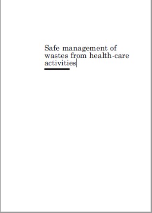 Safe management of wastes from health-care activities