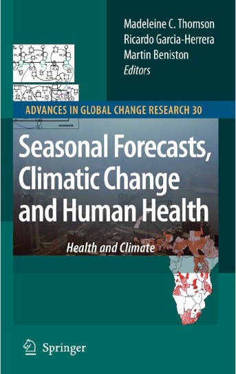 Seasonal Forecasts, Climatic Change and Human Health , Health and Climate