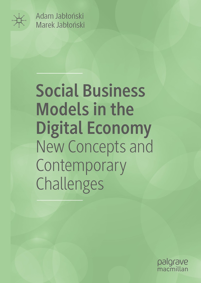 Social Business Models in the Digital Economy New Concepts and Contemporary Challenges