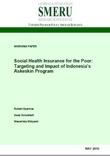 Social Health Insurance for the Poor: Targeting and Impact of Indonesia’s Askeskin Program
