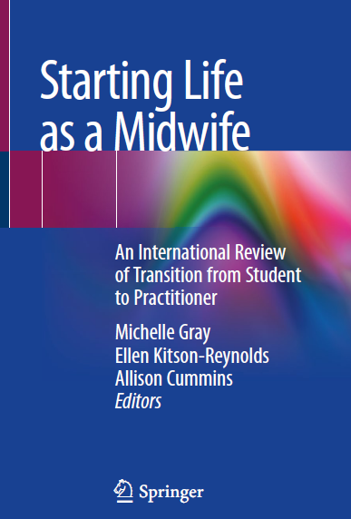 Starting Life as a Midwife: An International Review of Transition from Student to Practitioner
