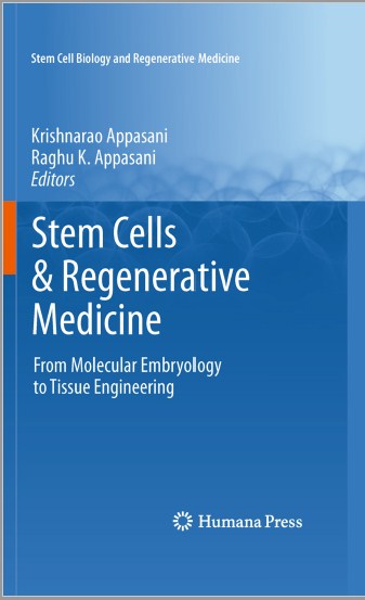 Stem Cells & Regenerative Medicine : From Molecular Embryology to Tissue Engineering