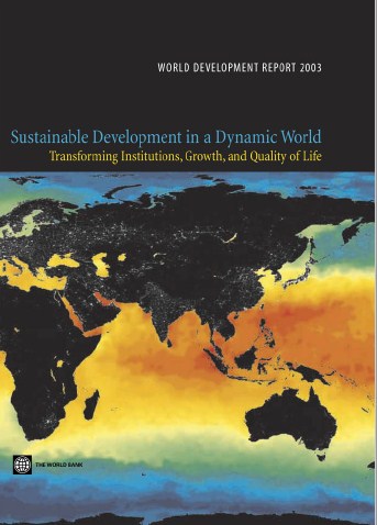 Sustainable Development in a Dynamic World : Transforming Institutions, Growth, and Quality of Life