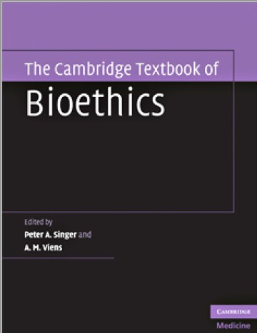 The Cambridge Textbook of Bioethics