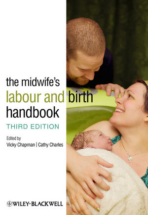 The midwifes labour and birth handbook, 3rd edition