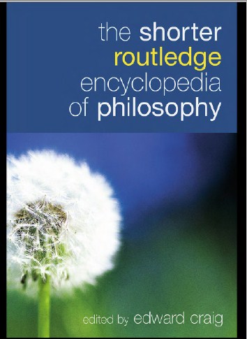 the shorter routledge encyclopedia of philosophy