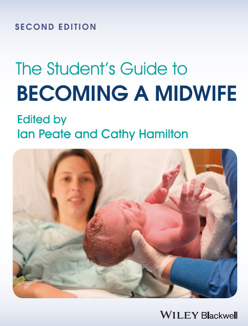 The students guide to becoming a midwife, 2nd edition
