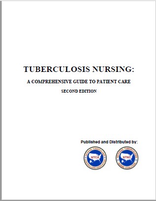 Tuberculosis Nursing:  A Comprehensive Guide To Patient Care , Second Edition