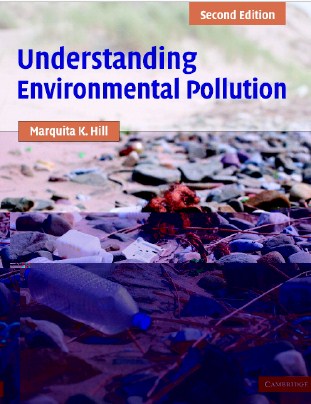 Understanding Environmental Pollution A Primer , Second Edition